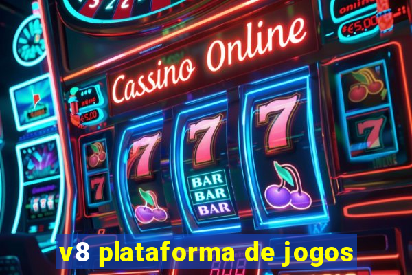 v8 plataforma de jogos